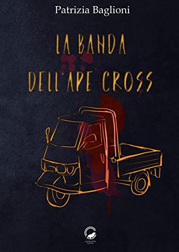 La Banda Dell'Ape Cross