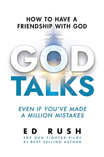 God Talks: How To Have A Friendship With God (Even If You’Ve Made A Million Mistakes)