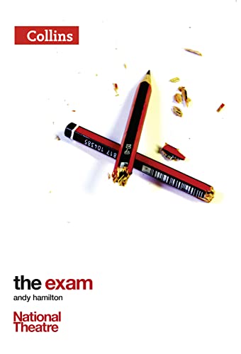 Collins National Theatre Plays – The Exam: A Comedy About Three Teenagers Who Have To Muddle Their Way Through The Ordeal Of A High-Pressure Exam.