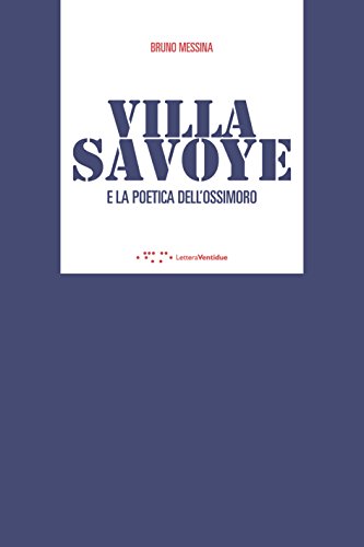 Villa Savoye E La Poetica Dell'Ossimoro