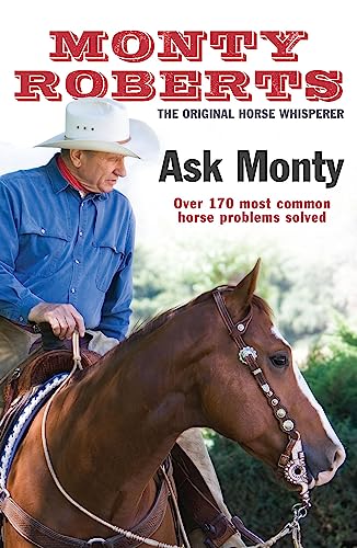 Ask Monty: The 170 Most Common Horse Problems Solved