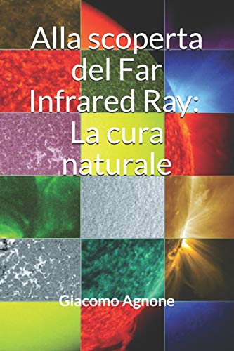 Alla Scoperta Del Far Infrared Ray: La Cura Naturale