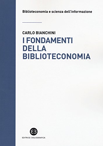 I Fondamenti Della Biblioteconomia