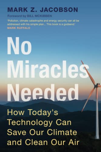 No Miracles Needed: How Today'S Technology Can Save Our Climate And Clean Our Air