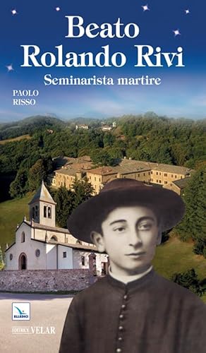 Beato Rolando Rivi. Seminarista Martire