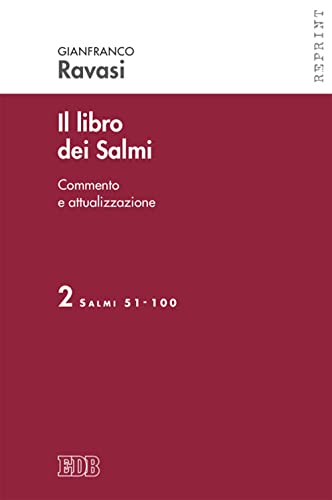 Il Libro Dei Salmi. Salmi 51-100 (Vol. 2)