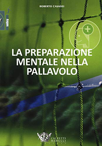 La Preparazione Mentale Nella Pallavolo: 1