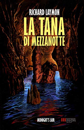 La Tana Di Mezzanotte: (Midnight'S Lair)