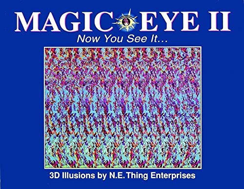 Magic Eye Ii: Now You See It ... : 3D Illusions: Vol 2