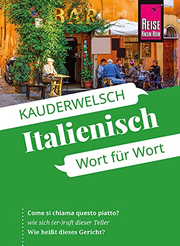 Reise Know-How Sprachführer Italienisch - Wort Für Wort: Kauderwelsch-Sprachführer Von Reise Know-How: 22