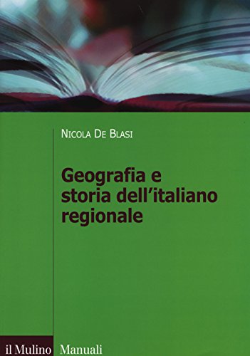 Geografia E Storia Dell'Italiano Regionale