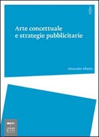 Arte Concettuale E Strategie Pubblicitarie
