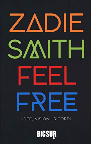 Feel Free. Idee, Visioni, Ricordi