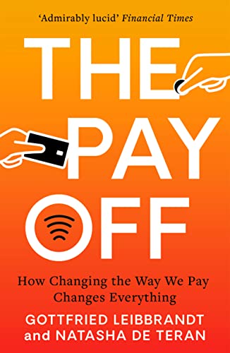 The Pay Off: How Changing The Way We Pay Changes Everything