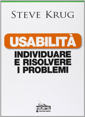 Usabilità. Individuare E Risolvere I Problemi