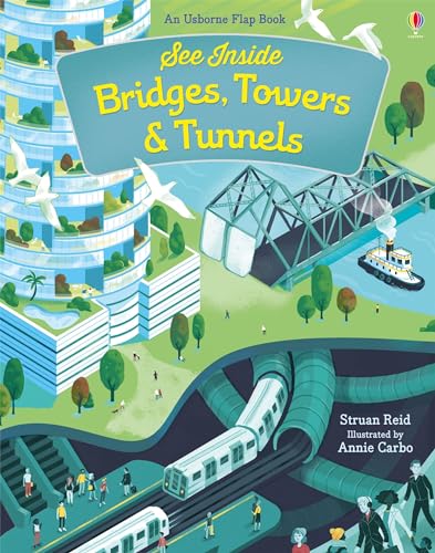 See Inside Bridges, Towers And Tunnels: 1