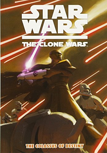 Star Wars : The Clone Wars - The Colossus Of Destiny (Vol. 4): V. 4