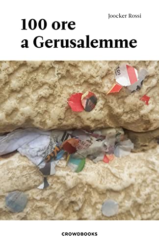 100 Ore A Gerusalemme