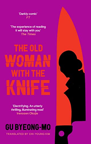 The Old Woman With The Knife: Gu Byeong-Mo