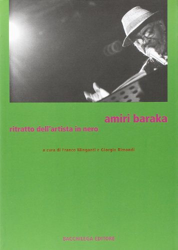 Amiri Baraka. Ritratto Dell'Artista In Nero