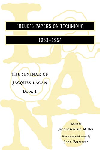 He Seminar Of Jacques Lacan: Freud'S Papers On Technique