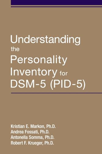 Understanding The Personality Inventory For Dsm-5 (Pid-5)