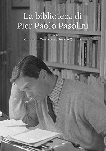 La Biblioteca Di Pier Paolo Pasolini