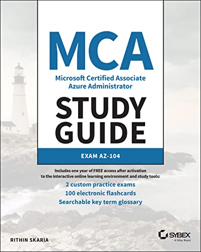 Mca Microsoft Certified Associate Azure Administrator Study Guide: Exam Az-104