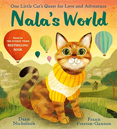 Nala'S World: One Little Cat'S Quest For Love And Adventure
