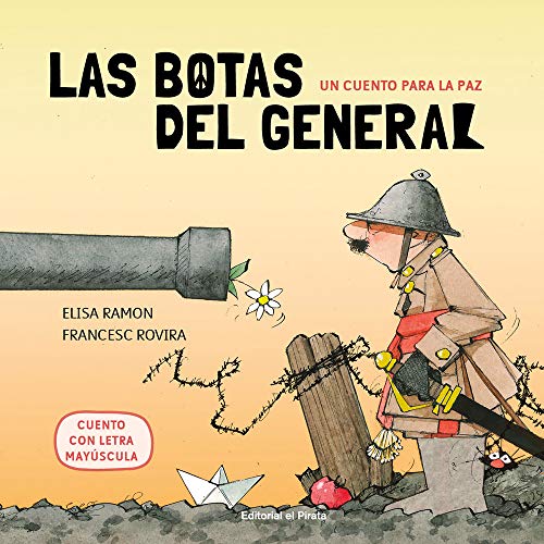Las Botas Del General: Un Cuento Para La Paz: 4