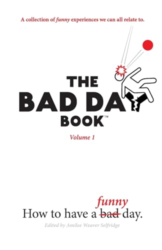 The Bad Day Book: Volume 1