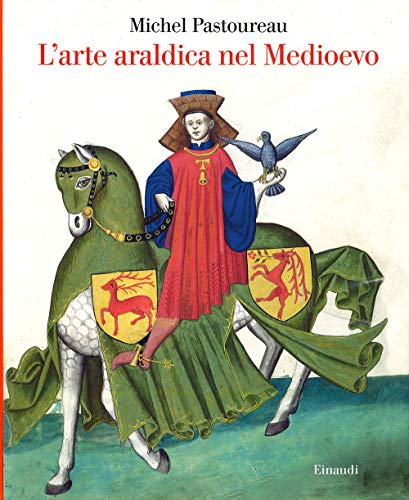 L'Arte Araldica Nel Medioevo
