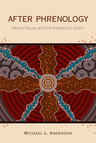 After Phrenology: Neural Reuse And The Interactive Brain