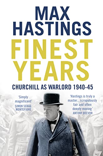 Finest Years: Churchill As Warlord 1940–45