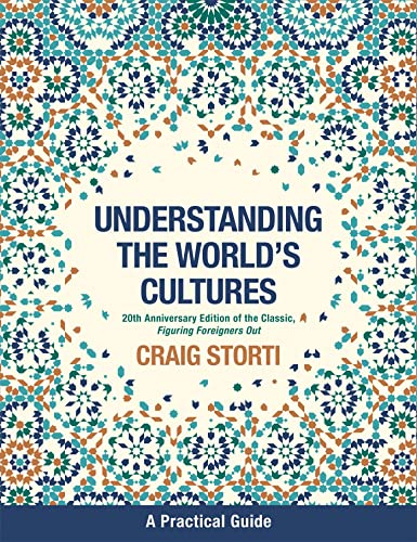 Understanding The World'S Cultures: 20Th Anniversary Edition Of The Classic, Figuring Foreigners Out: A Practical Guide