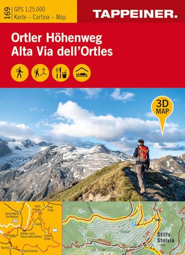 3D-Wanderkarte Ortler-Höhenweg 1:25.000. Ediz. Tedesca, Italiana E Inglese: Cartina Escursionistica 3D Alta Via Dell'Ortles: 169