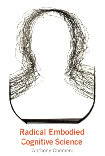 Radical Embodied Cognitive Science