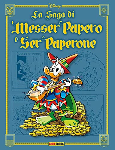 La Saga Di Messer Papero E Di Ser Paperone