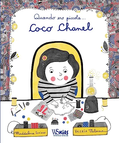 Quando Ero Piccola… Coco Chanel. Ediz. A Colori