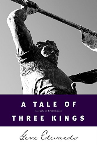 A Tale Of Three Kings: A Study Of Brokenness