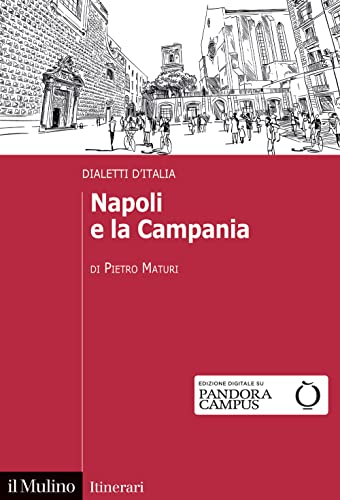 Napoli E La Campania. Dialetti D'Italia