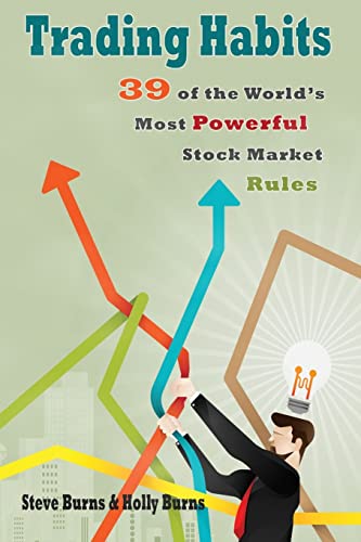 Trading Habits: 39 Of The World'S Most Powerful Stock Market Rules
