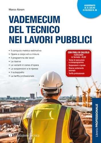 Vademecum Del Tecnico Nei Lavori Pubblici. Con Fogli Di Calcolo