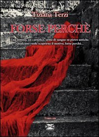 Forse Perché
