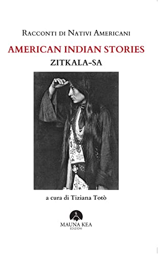 Racconti Di Nativi Americani. American Indian Stories
