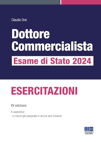 Dottore Commercialista. Esame Di Stato 2024. Esercitazioni
