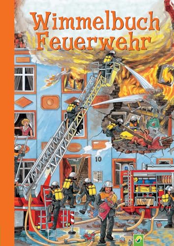 Wimmelbuch Feuerwehr: Suchen Und Finden: Tatütata, Die Feuerwehr Ist Da! Liebevoll Illustriertes Wimmelbuch Zum Lieblingsthema Feuerwehr Mit Kleinen T