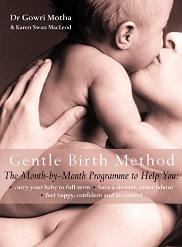 The Gentle Birth Method: The Month-By-Month Jeyarani Way Programme