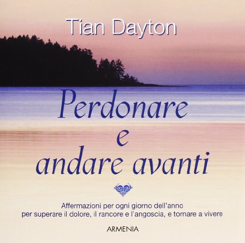 Perdonare E Andare Avanti