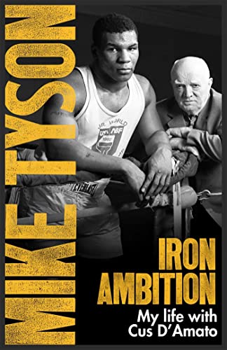 Iron Ambition: Lessons I'Ve Learned From The Man Who Made Me A Champion